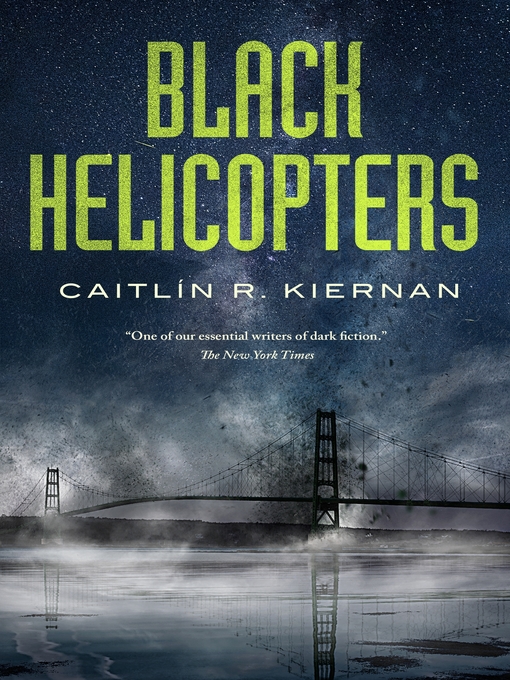 Title details for Black Helicopters by Caitlin R. Kiernan - Wait list